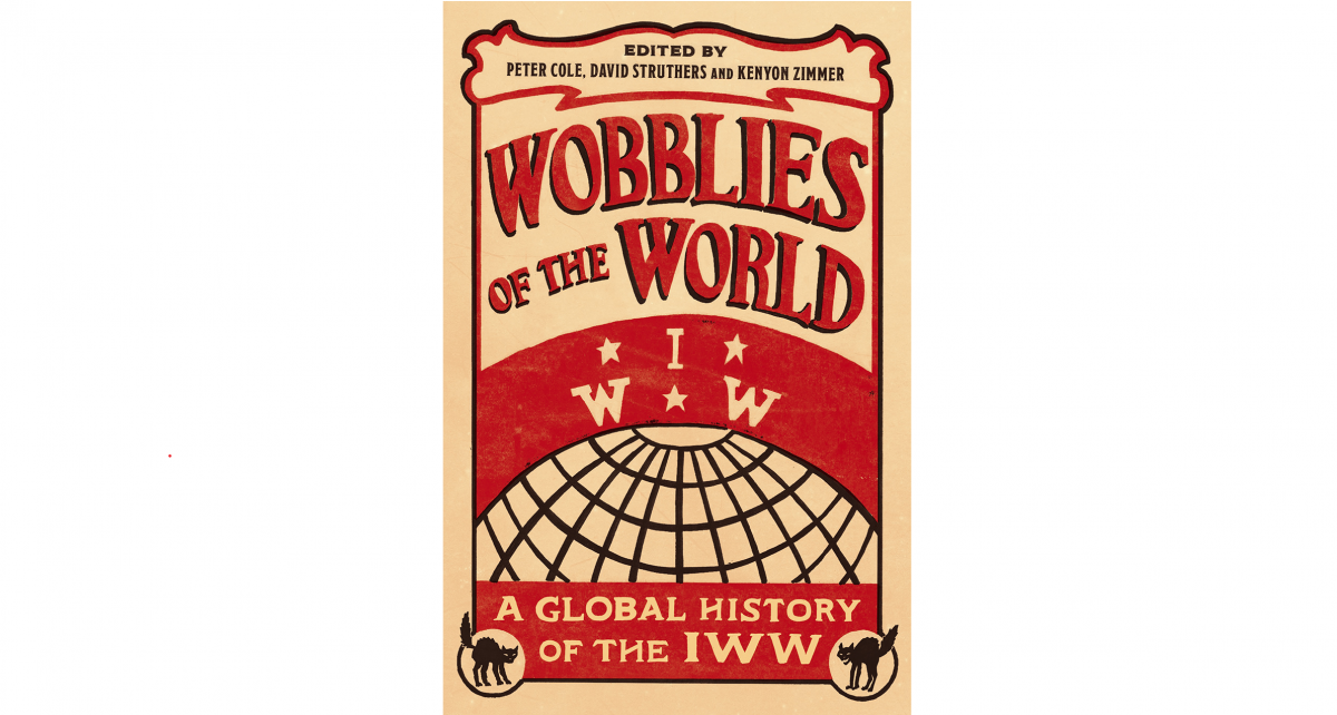 The Wobbles: The Story of Syndicalism in the United States